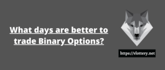 What days are better to trade Binary Options?